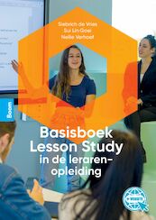 Basisboek Lesson Study in de lerarenopleiding - Siebrich de Vries, Sui Lin Goei, Nellie Verhoef (ISBN 9789024441945)