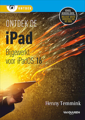 Ontdek de iPad - bijgewerkt tot iPadOS 16 - Henny Temmink (ISBN 9789463562898)