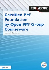 Certified PM2 Foundation by Open pm2 Group Courseware - Laurent Kummer (ISBN 9789401809016)