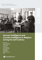 German Intelligence and Counter-Intelligence in Belgium during the 20th Century - Desmet (ISBN 9789463714228)