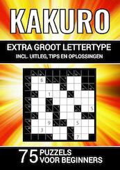 Kakuro - Extra Groot Lettertype - 75 Puzzels voor Beginners - Puzzelboeken & Meer (ISBN 9789464806649)