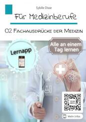Für Medizinberufe! Band 2: Fachausdrücke der Medizin - Sybille Disse (ISBN 9789403667294)