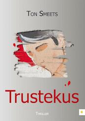 Trustekus - Ton Smeets (ISBN 9789400804982)