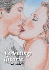 Verleidingstheorie - Eli Navadeh (ISBN 9789088421310)