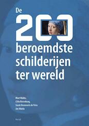 De 200 beroemdste schilderijen ter wereld - Mart Walda, Cilia Batenburg, Sarah Remmerts de Vries, Jim Walda (ISBN 9789402601671)