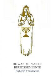 DE WANDEL VAN DE BRUIDSGEMEENTE - Sieberen Voordewind (ISBN 9789402179439)