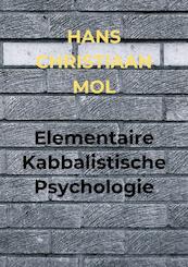 Elementaire Kabbalistische Psychologie - Hans Christiaan Mol (ISBN 9789464058550)