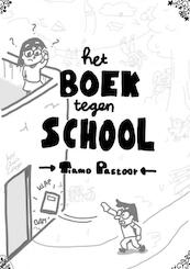 Het Boek tegen School - Tiamo Pastoor (ISBN 9789403633985)