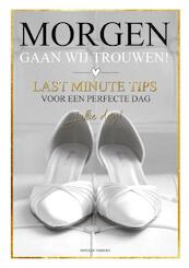 Morgen gaan wij trouwen! - Monique Verburg (ISBN 9789464481181)