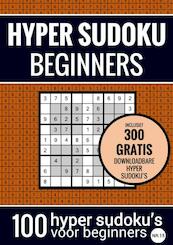 HYPER SUDOKU - nr. 15 - Sudoku Makkelijk - Puzzelboek met 100 Makkelijke Puzzels voor Volwassenen en Ouderen - Sudoku Puzzelboeken (ISBN 9789464654998)