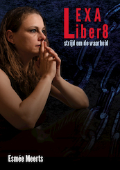 Lexa Liber8 - Esmée Meerts (ISBN 9789493275478)