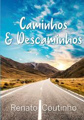 Caminhos & Descaminhos - Renato Coutinho (ISBN 9789403664224)