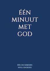 Eén Minuut met God - Eén Zin Gebeden Invul-Dagboek - Boeken & Meer (ISBN 9789464801842)