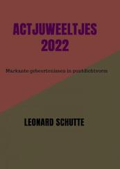Actjuweeltjes 2022 - Leonard Schutte (ISBN 9789464800722)