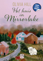 Het huis in Mirrorlake -Grote Letter Uitgave - Olivia Hill (ISBN 9789036440592)