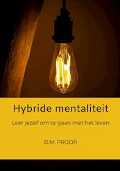 Hybride mentaliteit - Brian Prijor (ISBN 9789464856040)