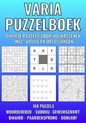 Varia Puzzelboek - Diverse Puzzels voor Volwassenen - Incl. Uitleg en Oplossingen - Nr. 41 - Puzzelboeken & Meer (ISBN 9789464807950)