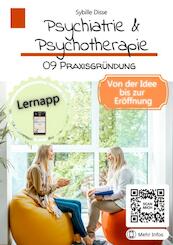 Psychiatrie & Psychotherapie Band 09: Praxisgründung - Sybille Disse (ISBN 9789403694047)