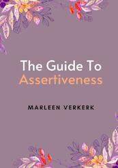The Guide to Assertiveness - Marleen Verkerk (ISBN 9789464921540)