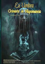 Ex Umbra- Grimorio de Nigromancia - Asamod Ka (ISBN 9789403703350)