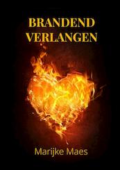 Brandend verlangen - Marijke Maes (ISBN 9789464808490)