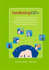 Handleiding individuele cognitieve gedragstherapie bij problematisch middelengebruik - Plus - Joanneke van der Nagel, Marion Kiewik (ISBN 9789492121172)