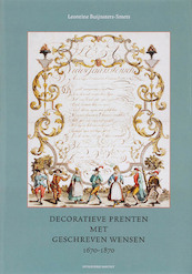 Decoratieve prenten met geschreven wensen 1670-1870 - L. Buijnsters-Smets (ISBN 9789077503799)