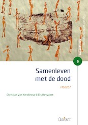 Samenleven met de dood - Christian van Kerckhove, Els Heyvaert (ISBN 9789044138450)