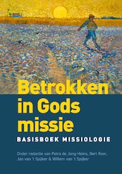 Betrokken in Gods missie - Jan van 't Spijker, e.a. (ISBN 9789043537704)
