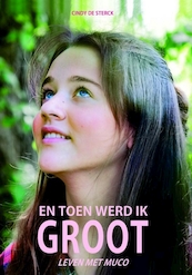 En toen werd ik groot - Cindy de Sterck (ISBN 9789083178820)