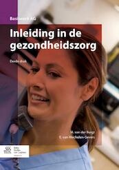 Inleiding in de gezondheidszorg - M. van der Burgt, E. van Mechelen-Gevers (ISBN 9789036809771)
