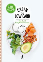 Green low carb - Amelia Wasiliev (ISBN 9789023015970)