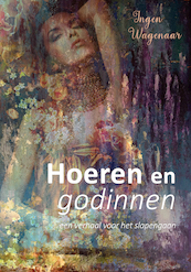 Hoeren en godinnen - Ingen Wagenaar (ISBN 9789493191907)
