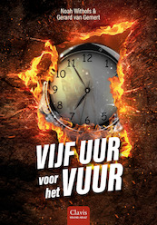 Vijf uur voor het vuur - Noah Withofs, Gerard van Gemert (ISBN 9789044846775)