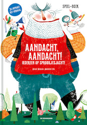 Aandacht, aandacht! Iedereen op sprookjesjacht! - Sylvie Misslin (ISBN 9789462917286)