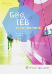 Geld, Internationale Economische Betrekkingen en bedrijfsomgeving - W. Hulleman, A.J. Marijs (ISBN 9789001709839)