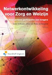 Netwerkontwikkeling voor zorg en welzijn - Lineke Verkooijen, Jeroen Andel van, Jan Hoogland (ISBN 9789001834494)