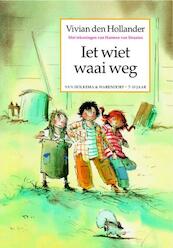 Iet wiet waai weg - Vivian den Hollander (ISBN 9789047506935)