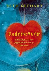 Undercover - Beth Kephart (ISBN 9789026612404)