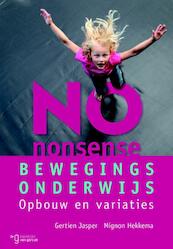 No-nonsense bewegingsonderwijs - Gertien Jasper, Mignon Hekkema (ISBN 9789023254218)