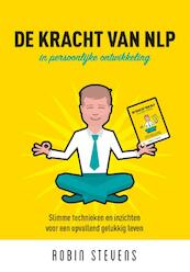 De kracht van NLP - Robin Stevens (ISBN 9789463231817)