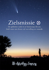 Zielsmissie - Astrology Empress, Hagenaar Aedith (ISBN 9789492412980)