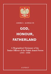 God, Honour, Fatherland - Andris J. Kursietis (ISBN 9789464244021)