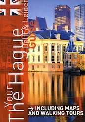 Your The Hague Guide - Leo Wellens (ISBN 9789082205565)