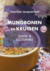 Heerlijke recepten met Mungbonen en kruiden - Jenny Blom (ISBN 9789464802801)