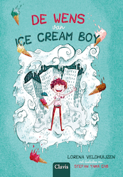 De wens van Ice Cream Boy - Lorena Veldhuijzen (ISBN 9789044851298)