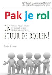 Pak je rol en stuur de rollen! - Ludo Zwaan (ISBN 9789081756105)