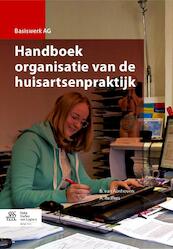 organisatie van de huisartsenpraktijk handboek - B. van Abshoven, A. Reiffers (ISBN 9789036803809)