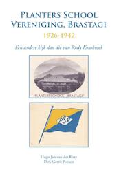 Planters school vereniging, Brastagi 1926-1942 - Hugo Jan van der Kaay, Dirk Gerrit Ponsen (ISBN 9789048430482)