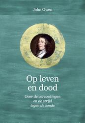 Op leven en dood - John Owen (ISBN 9789402904789)